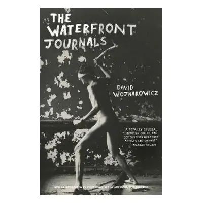 Waterfront Journals - Wojnarowicz, David