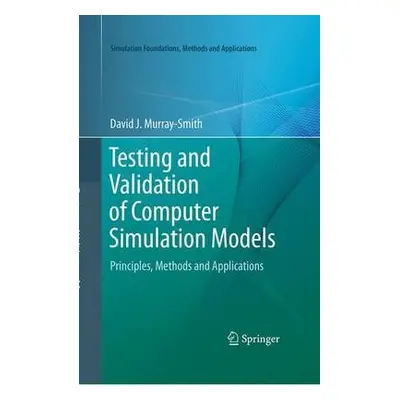 Testing and Validation of Computer Simulation Models - Murray-Smith, David J.