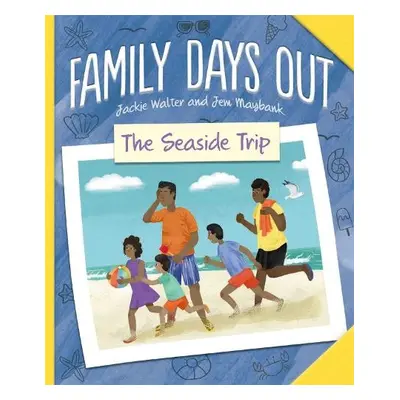 Family Days Out: The Seaside Trip - Walter, Jackie