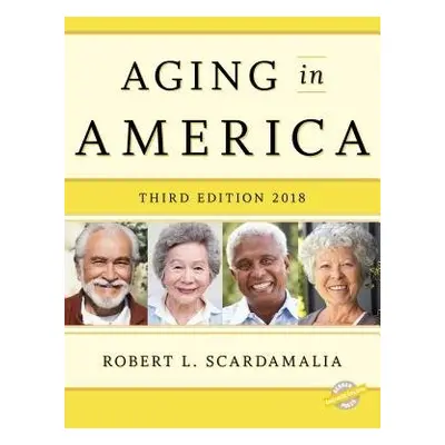 Aging in America 2018 - Scardamalia, Robert L.