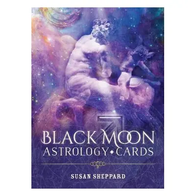 Black Moon Astrology Cards - Sheppard, Susan (Susan Sheppard)