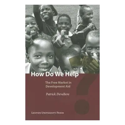 How Do We Help? - Develtere, Patrick