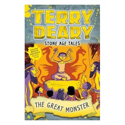 Stone Age Tales: The Great Monster - Deary, Terry