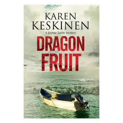 Dragon Fruit - Keskinen, Karen