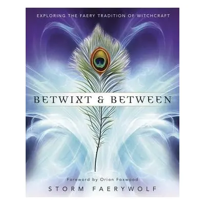 Betwixt and Between - Faerywolf, Storm