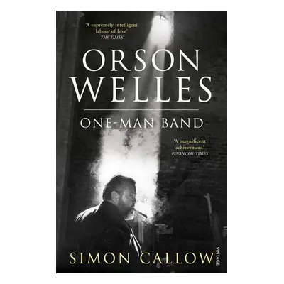 Orson Welles, Volume 3 - Callow, Simon