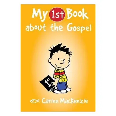 My First Book About the Gospel - MacKenzie, Carine