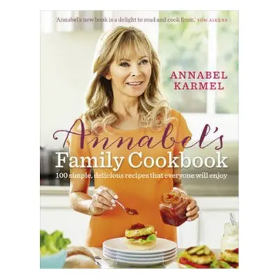 Annabel's Family Cookbook - Karmel, Annabel