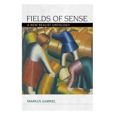 Fields of Sense - Gabriel, Markus