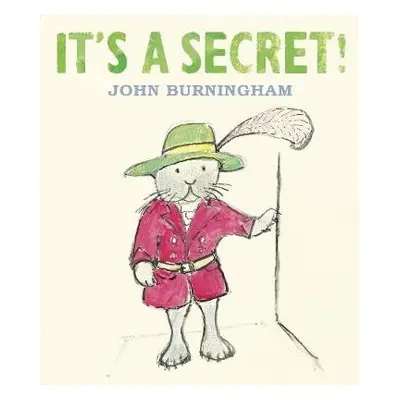 It's a Secret! - Burningham, John