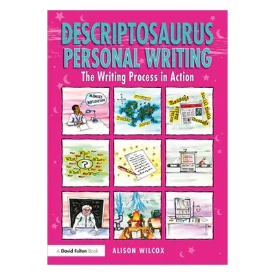 Descriptosaurus Personal Writing - Wilcox, Alison