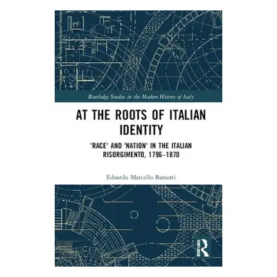 At the Roots of Italian Identity - Barsotti, Edoardo Marcello (University of Genoa, Italy)