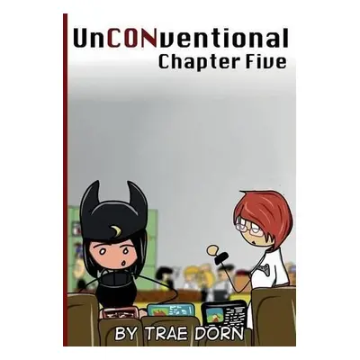 UnCONventional Chapter Five - Dorn, Trae