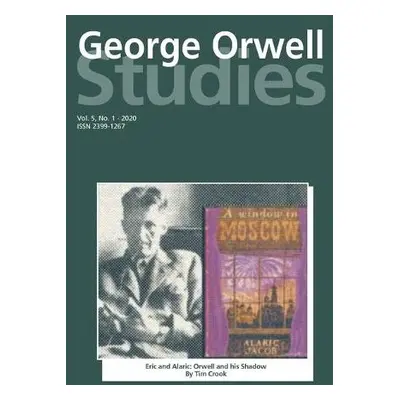 George Orwell Studies Vol.5 No.1