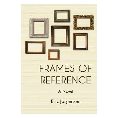 Frames of Reference - Jorgensen, Eric