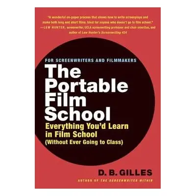 Portable Film School - Gilles, D. B.