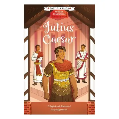 Shakespeare: Julius Caesar (Easy Classics) - Brown, Georgina