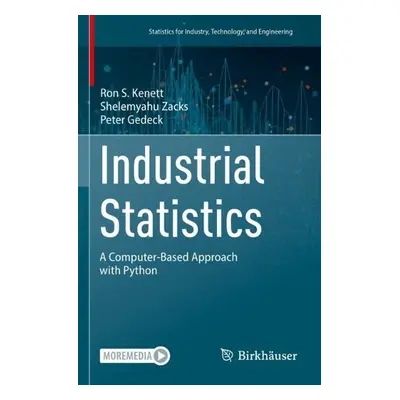 Industrial Statistics - Kenett, Ron S. a Zacks, Shelemyahu a Gedeck, Peter