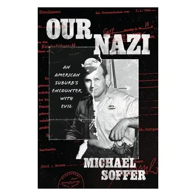 Our Nazi - Soffer, Michael