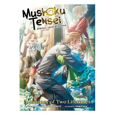 Mushoku Tensei: Jobless Reincarnation - A Journey of Two Lifetimes [Special Book] - Magonote, Ri