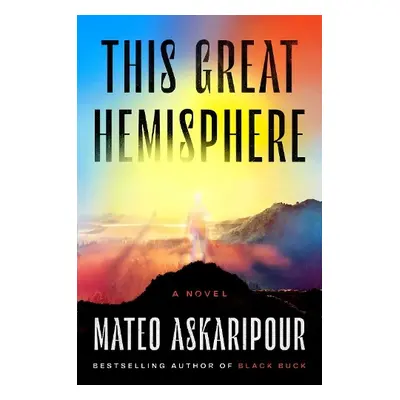 This Great Hemisphere - Askaripour, Mateo