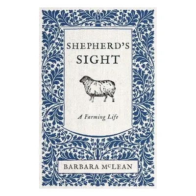 Shepherd's Sight - McLean, Barbara