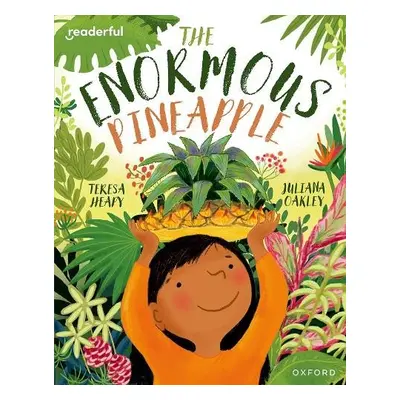 Readerful Books for Sharing: Year 2/Primary 3: The Enormous Pineapple - Heapy, Teresa