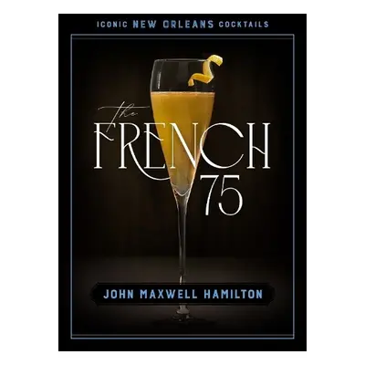 French 75 - Hamilton, John Maxwell