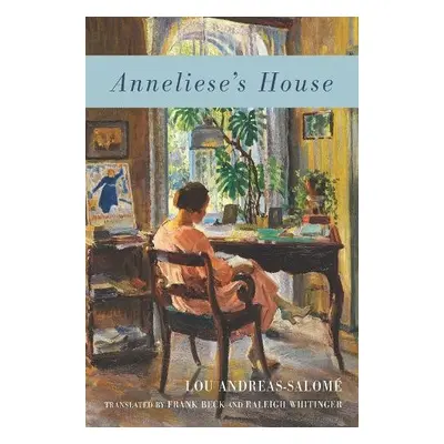 Anneliese's House - Andreas-Salome, Lou