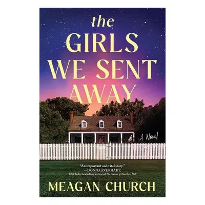 Girls We Sent Away - Church, Meagan