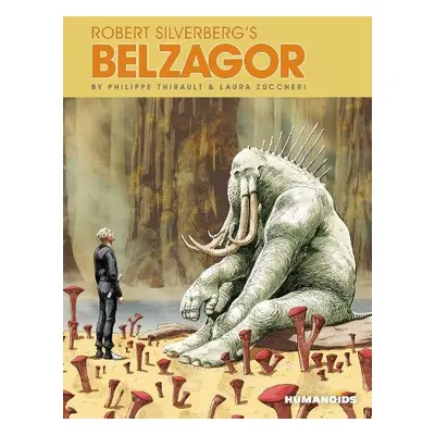 Robert Silverberg's Belzagor - Thirault, Philippe a Lecigne, Bruno a Timel, Sam