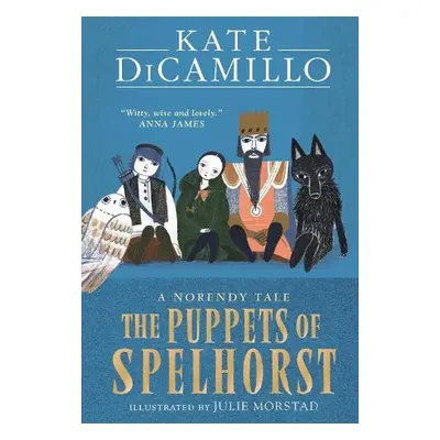 Puppets of Spelhorst - DiCamillo, Kate