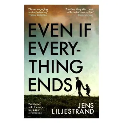 Even If Everything Ends - Liljestrand, Jens