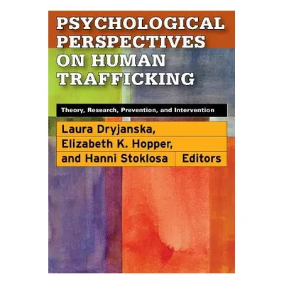 Psychological Perspectives on Human Trafficking