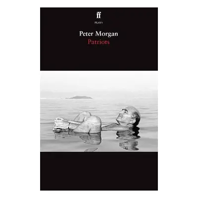 Patriots - Morgan, Peter