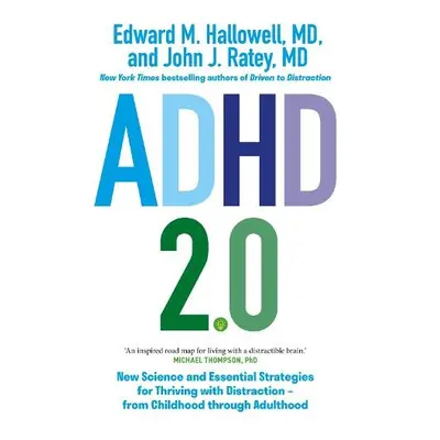 ADHD 2.0 - Hallowell, Edward M. a Ratey, John J.