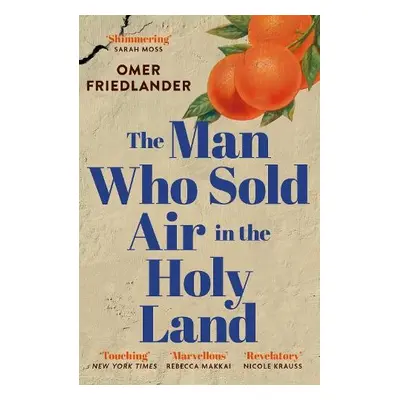 Man Who Sold Air in the Holy Land - Friedlander, Omer