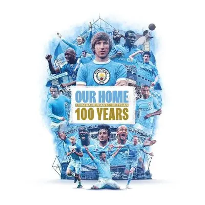 Our Home - Manchester City