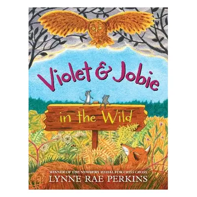 Violet and Jobie in the Wild - Perkins, Lynne Rae