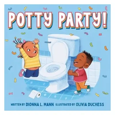 Potty Party! - Mann, Dionna L.