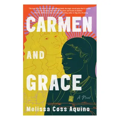 Carmen and Grace - Aquino, Melissa Coss