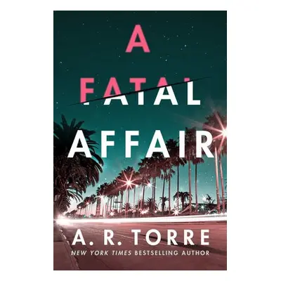 Fatal Affair - Torre, A. R.