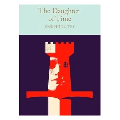 Daughter of Time - Tey, Josephine