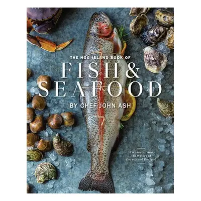 Hog Island Book of Fish a Seafood - Ash, John