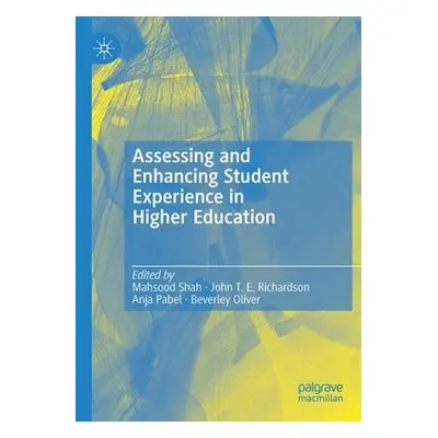 Assessing and Enhancing Student Experience in Higher Education