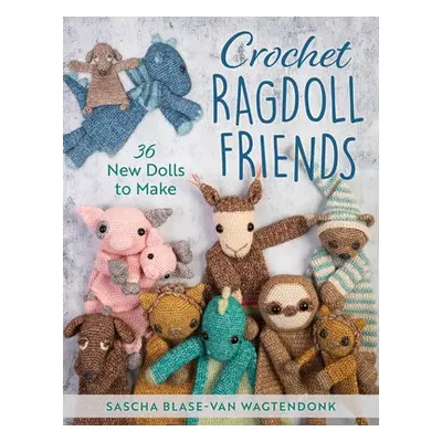 Crochet Ragdoll Friends - Blase-Van Wagtendonk, Sascha