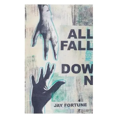 All Fall Down - Fortune, Jay