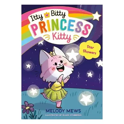 Itty Bitty Princess Kitty: Star Showers - Mews, Melody