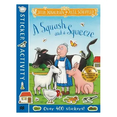 Squash and a Squeeze Sticker Book - Donaldson, Julia