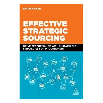 Effective Strategic Sourcing - Barr, Patrick